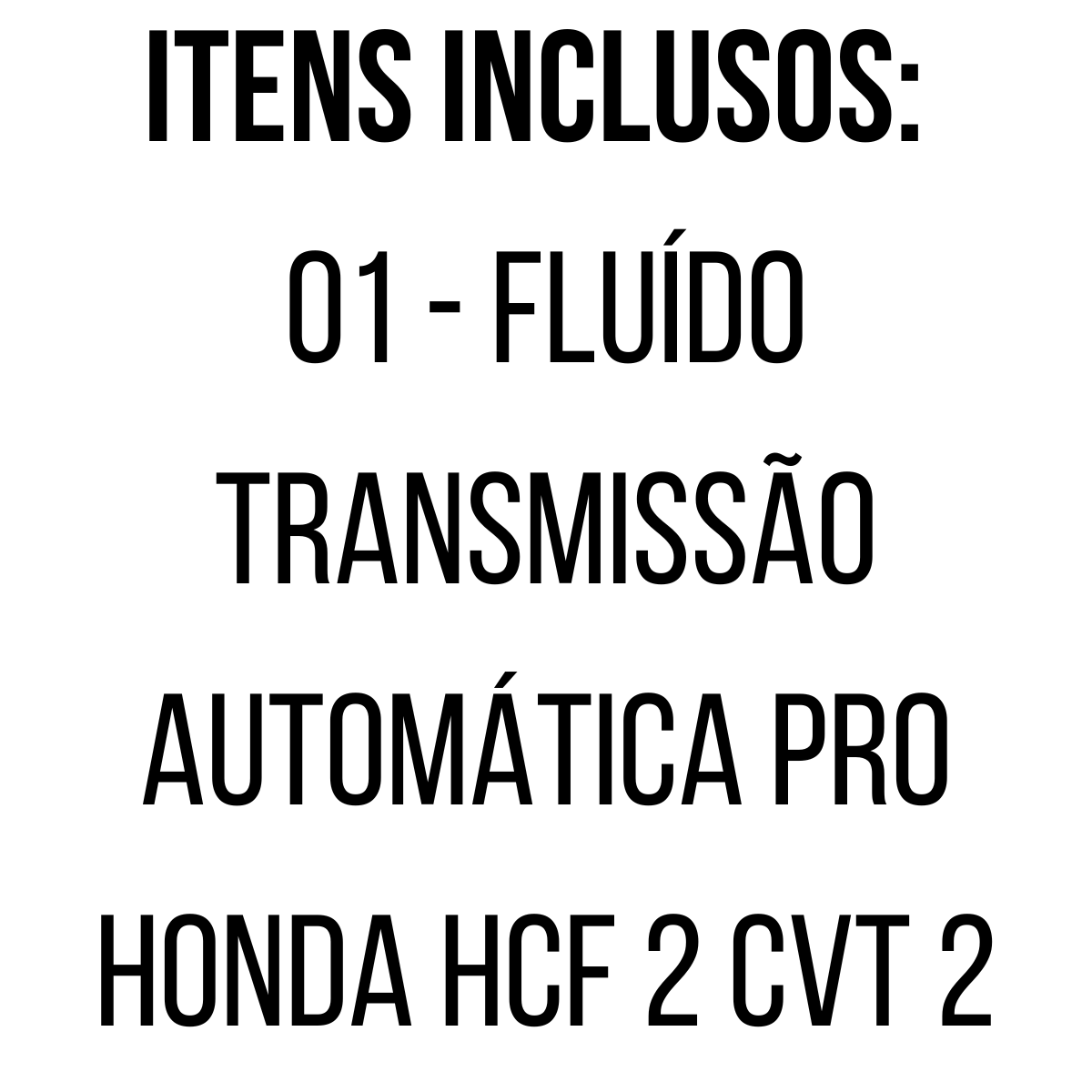 Fluído Transmissão Automática Pro Honda HCF 2 CVT 2 - 4